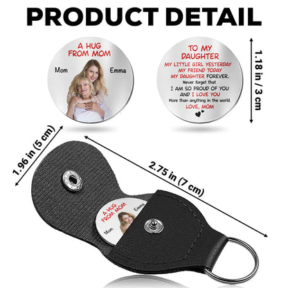 A Hug From Mom To My Daughter, Love And Pride