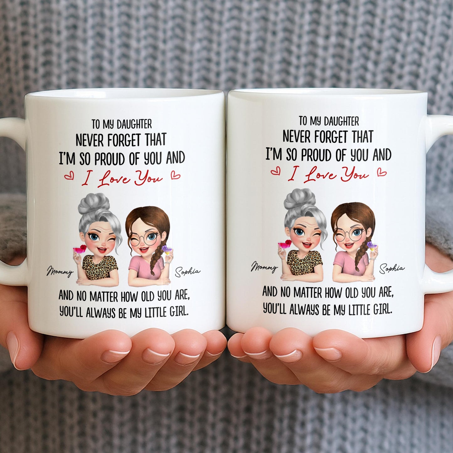 To My Daughter, Proud Of You, Always My Little Girl