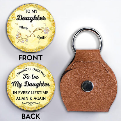 To My Daughter, I Would Choose You In Every Lifetime