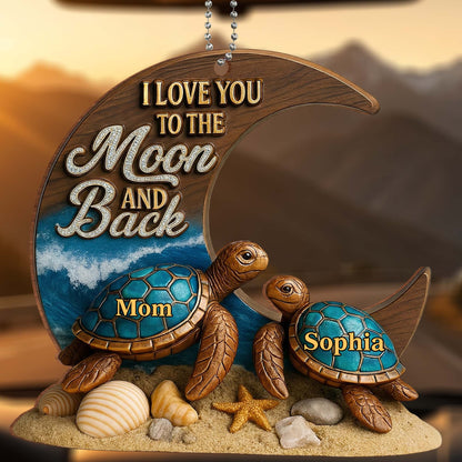 I Love You To The Moon And Back With Turtles