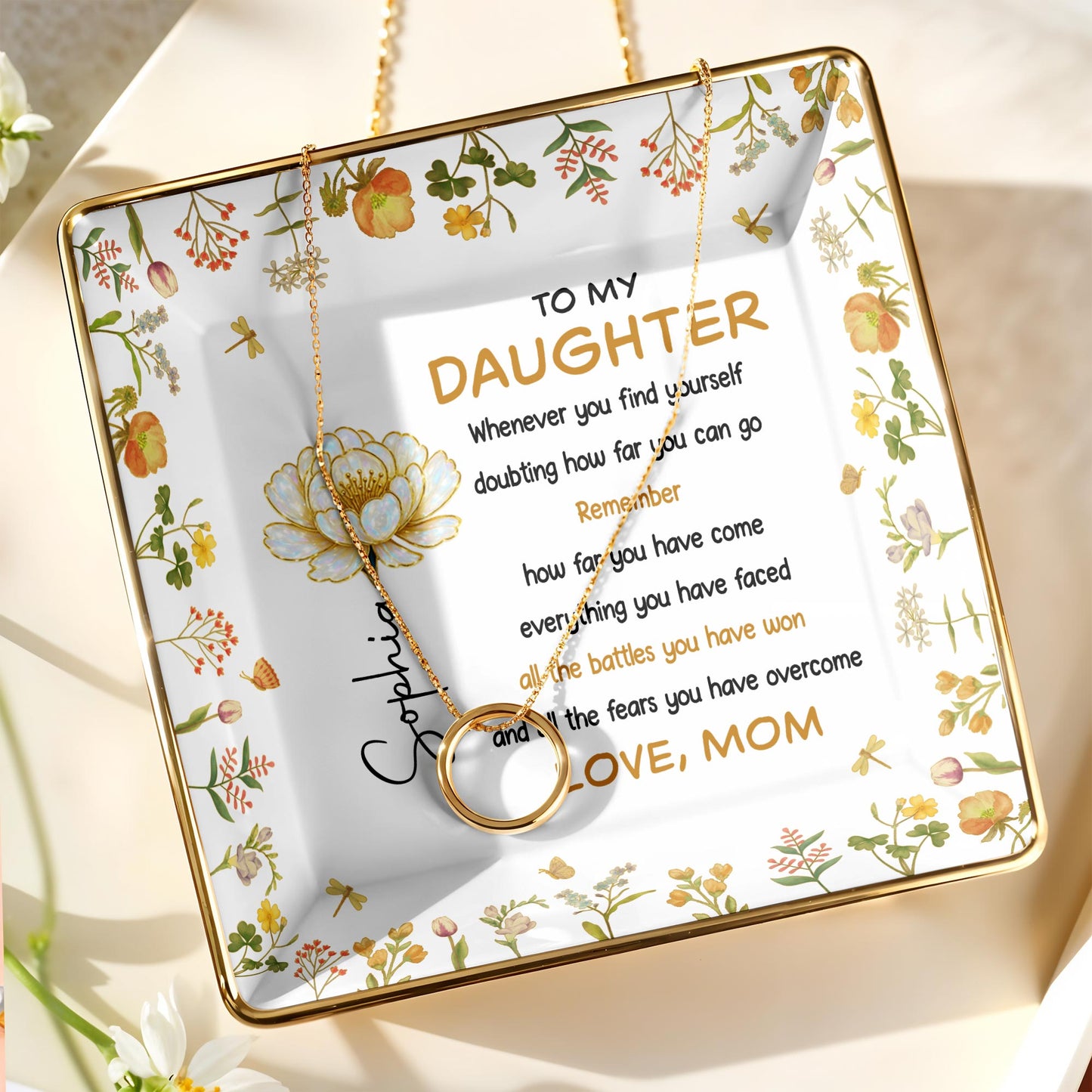 To My Daughter, Remember All The Battles, Flowers and Leaves Design