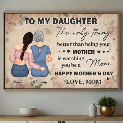 To My Daughter, Love From Mom, Watching You Be A Mom