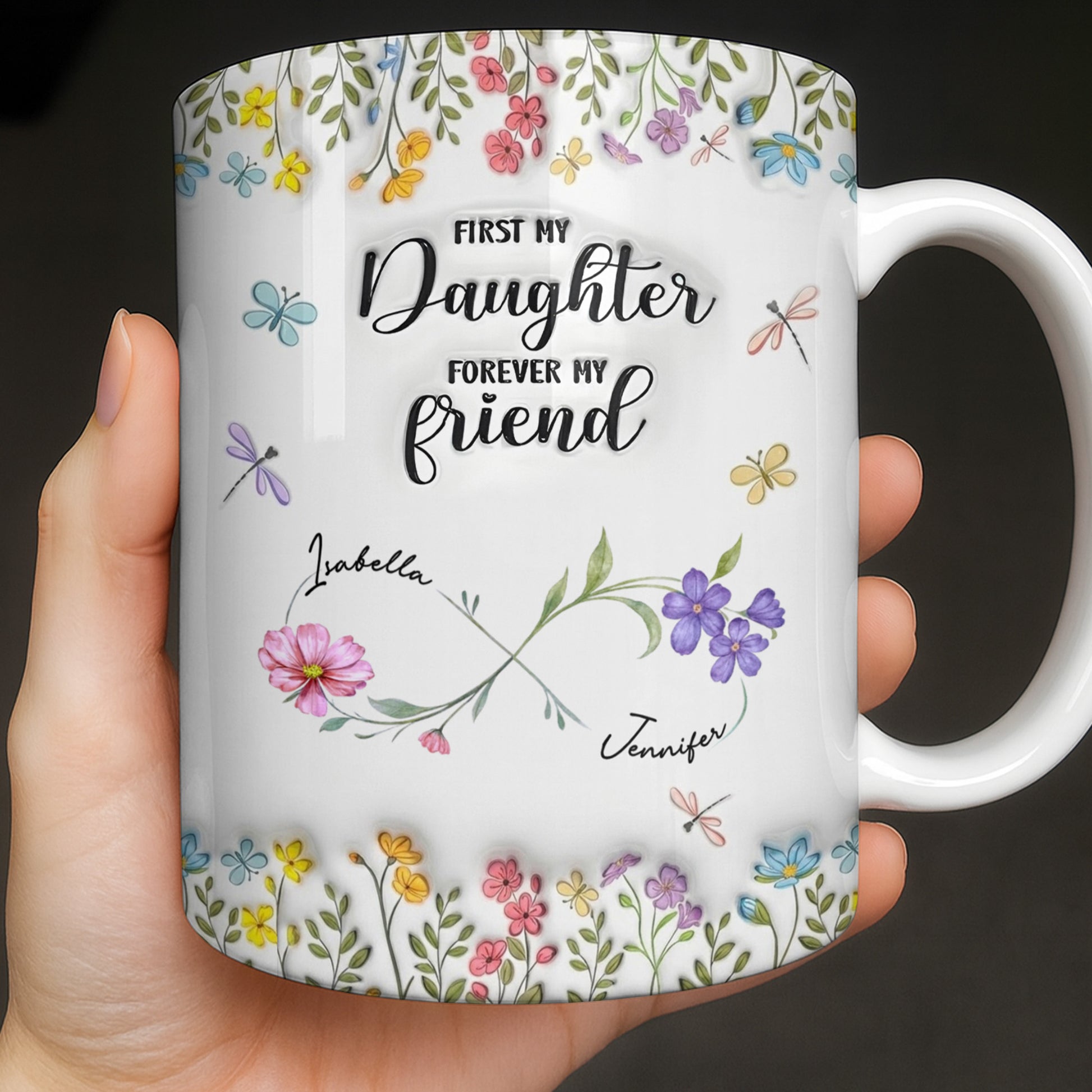 First My Daughter Forever My Friend With Flowers And Butterflies