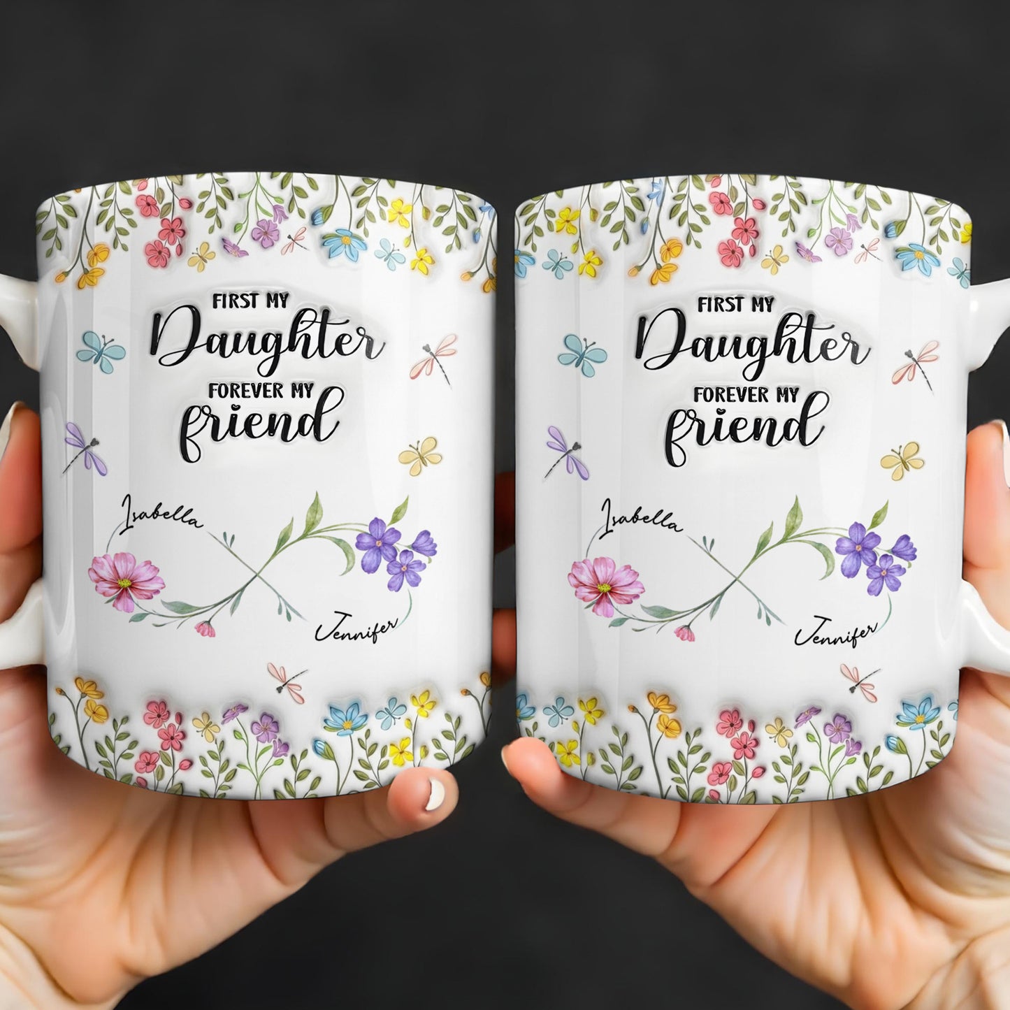 First My Daughter Forever My Friend With Flowers And Butterflies