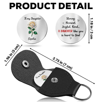 To My Daughter, Strong, Honest, Rose Design