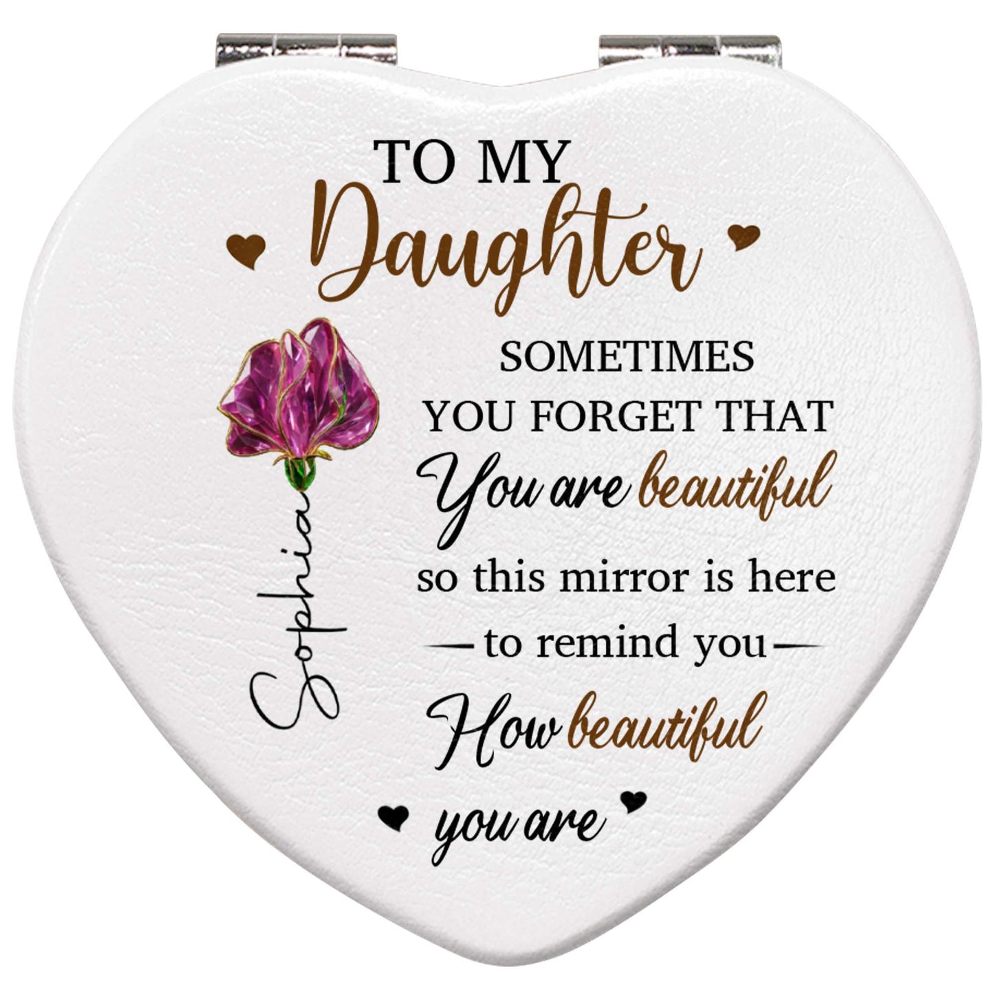 To My Daughter, You Are Beautiful, Heart And Flower