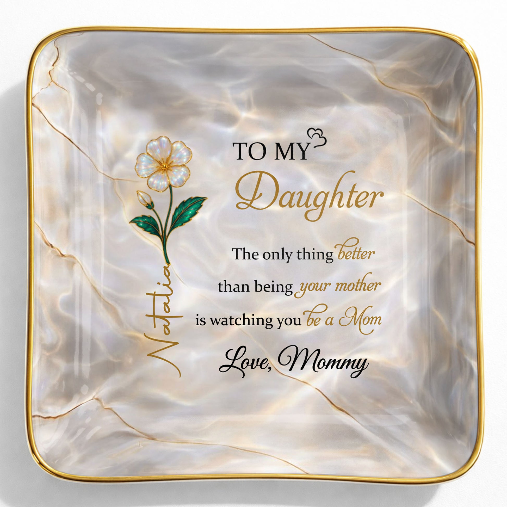 To My Daughter, Flower Design Jewelry Dish