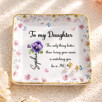 To My Daughter, Flowers And Butterflies Ceramic Dish