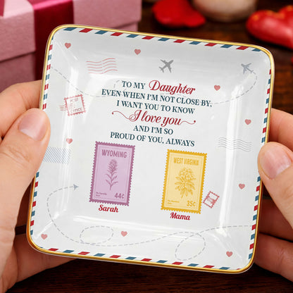 To My Daughter, Love And Pride Postage Stamps Design - Personalized Custom Jewelry Dish, Ceramic Dish, Square Shape - DAU297_SCRF