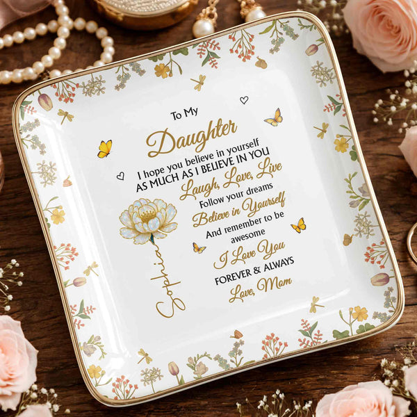 To My Daughter, Laugh, Love, Live, Flowers and Butterflies