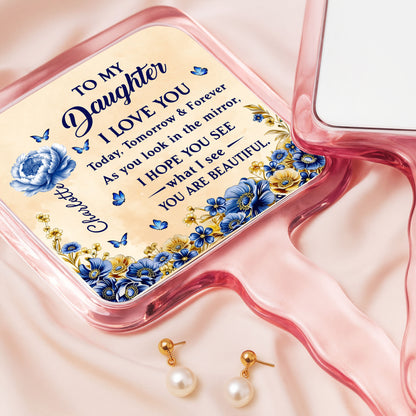 To My Daughter, I Love You, Flowers And Butterflies