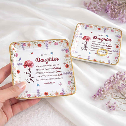 To My Daughter, Always Remember You Are Braver, Flowers