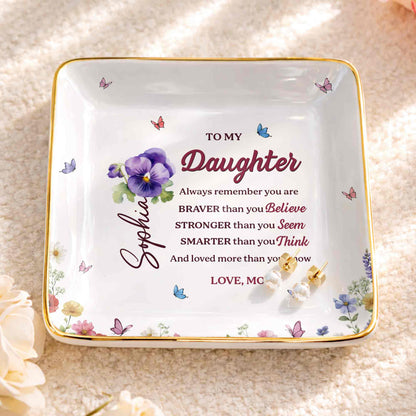 To My Daughter Always Remember Flowers And Butterflies
