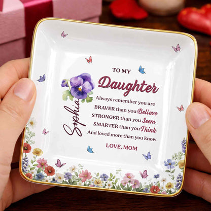 To My Daughter Always Remember Flowers And Butterflies