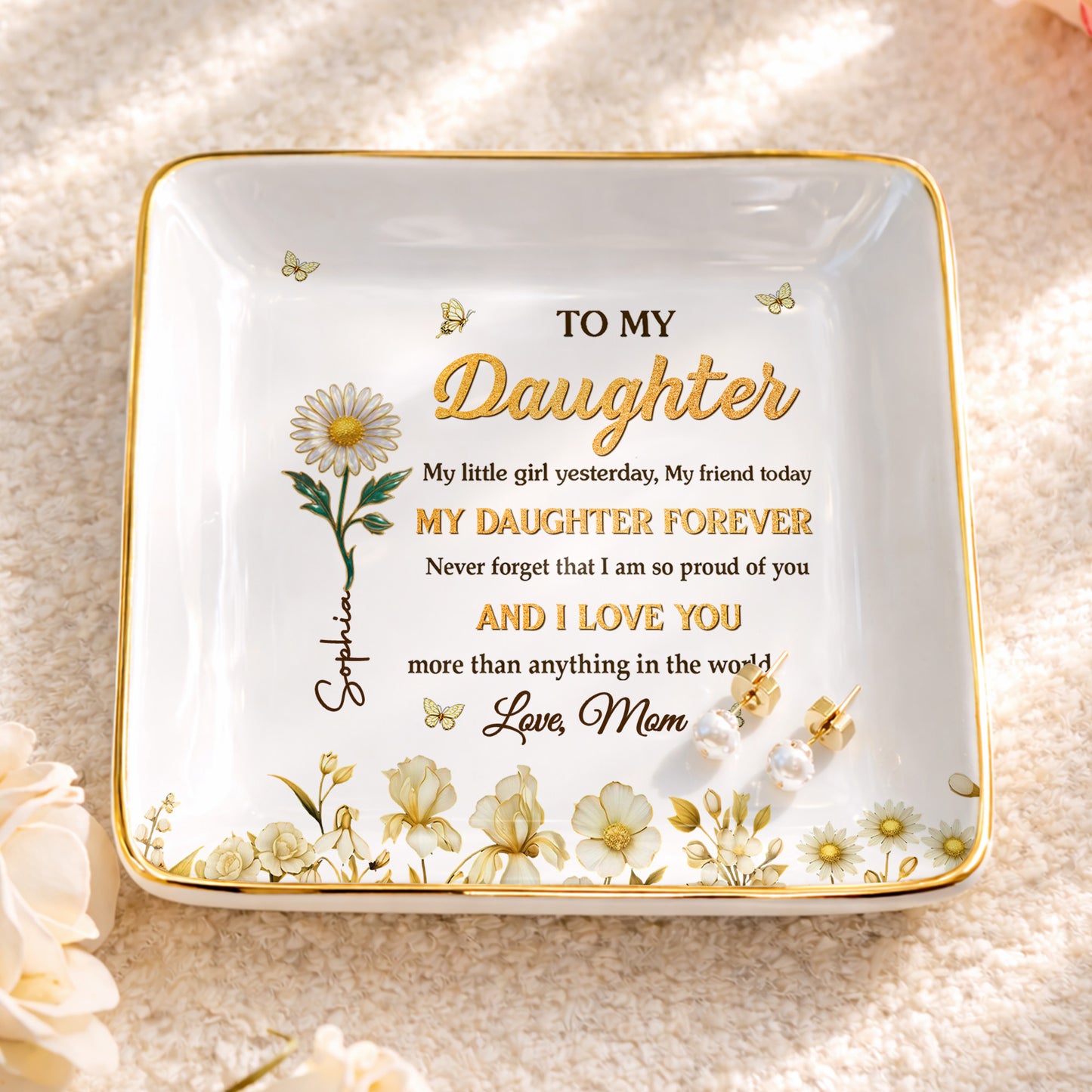 To My Daughter My Little Girl Yesterday Flower And Butterfly Design