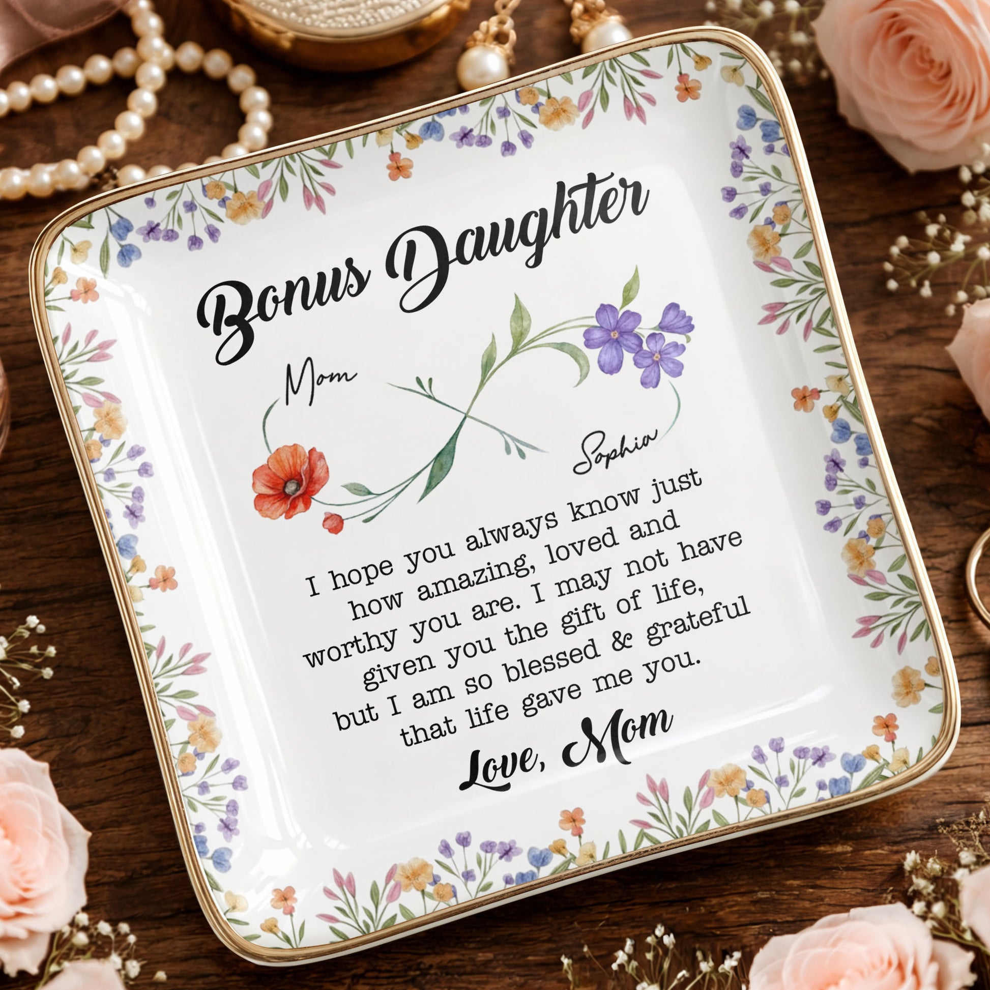 Bonus Daughter I Hope You Always Know Floral Infinity Jewelry Dish