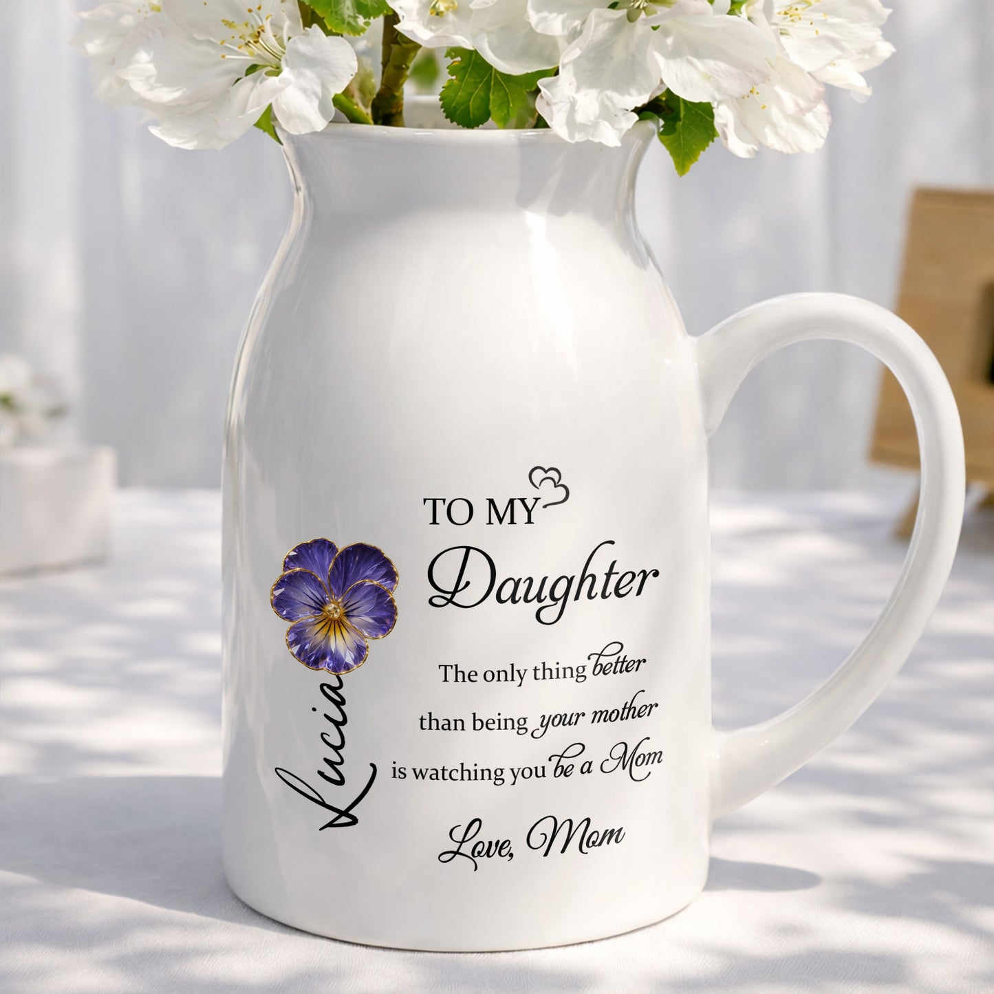 To My Daughter, The Only Thing Better Than Being Your Mother, Flower Design
