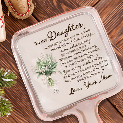 To My Daughter Reflection Of Love Courage And Flowers