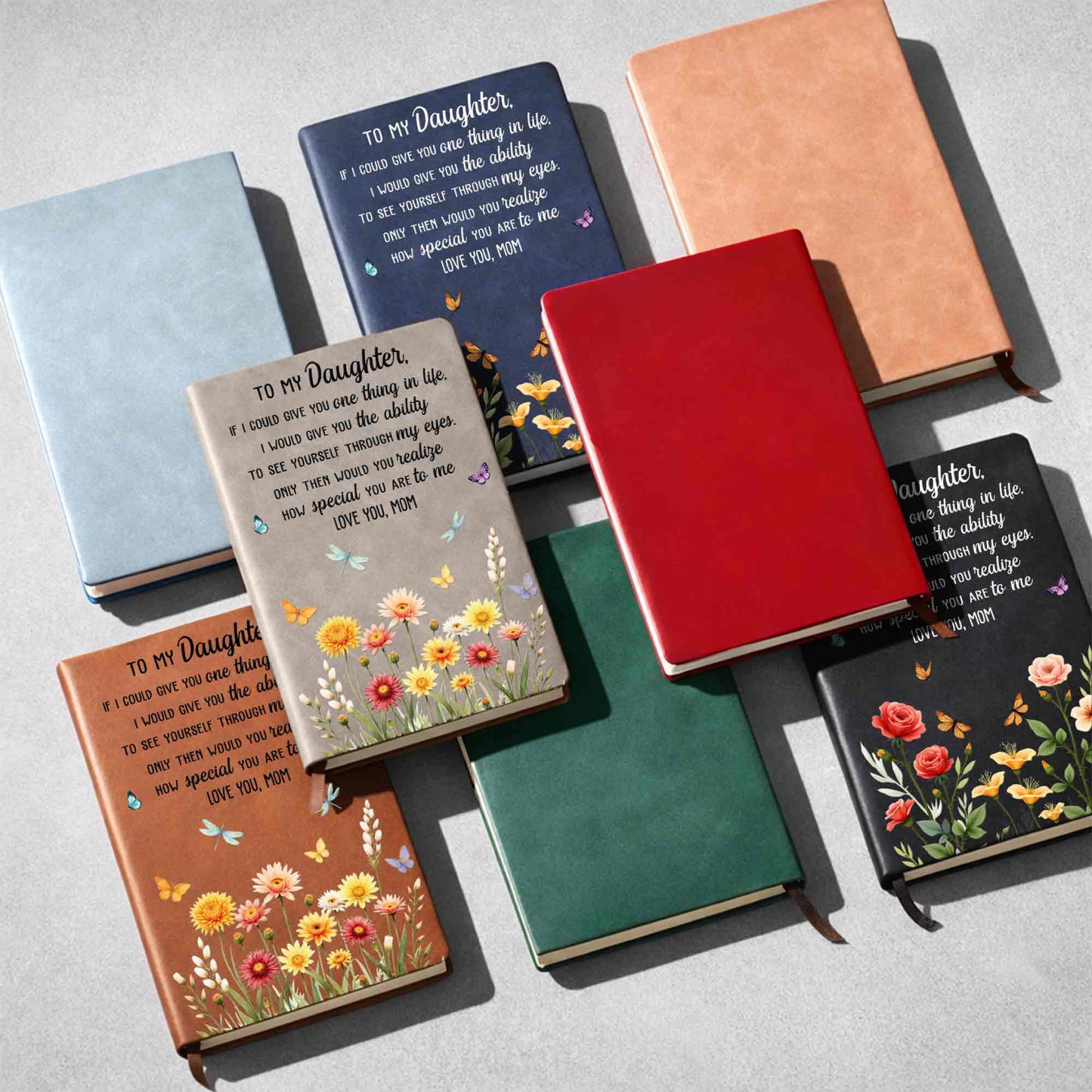 To My Daughter If I Could Give You One Thing Flowers Butterfly