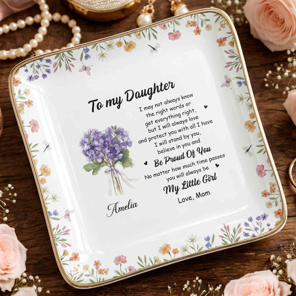 To My Daughter Always Love And Protect You Flower Bouquet - Personalized Custom Jewelry Dish, Ceramic Dish, Square Shape - DAU347_SCRF