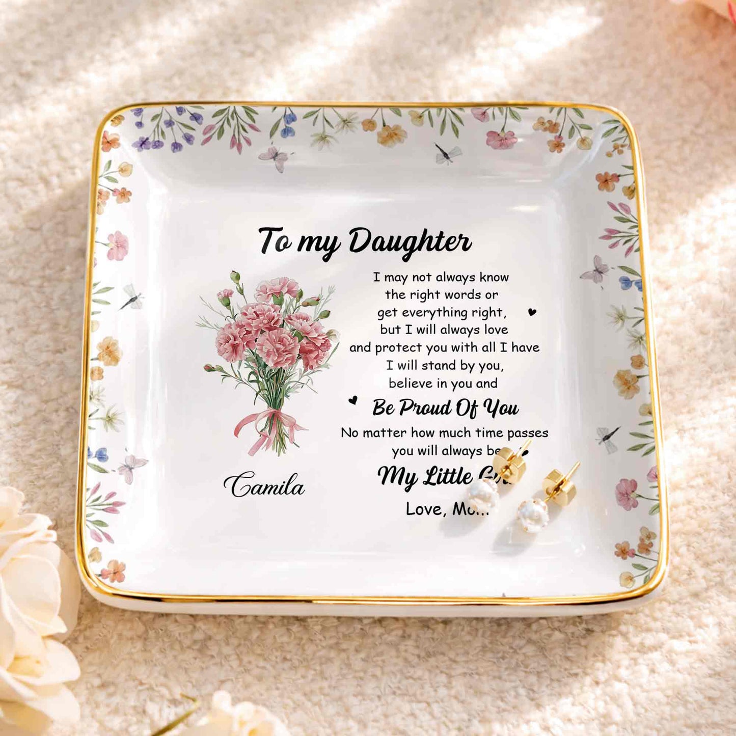 To My Daughter Always Love And Protect You Flower Bouquet - Personalized Custom Jewelry Dish, Ceramic Dish, Square Shape - DAU347_SCRF