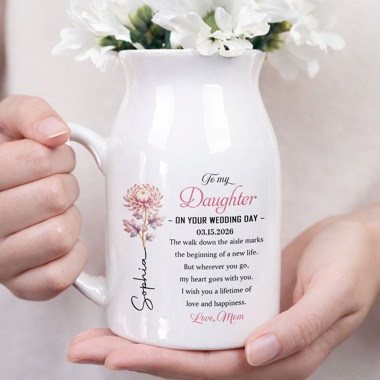 To My Daughter On Your Wedding Day Birth Month Flower - Personalized Ceramic Flower Vase - DAU354_CEV