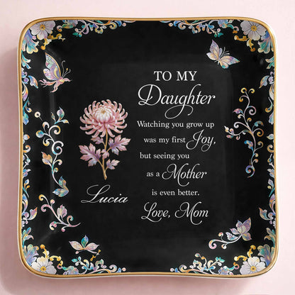 To My Daughter Watching You Grow Up Birth Month Flower Butterflies - Personalized Custom Jewelry Dish, Ceramic Dish, Square Shape - DAU355_SCRF