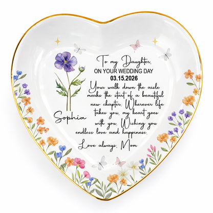 To My Daughter On Your Wedding Day Flower Butterflies Heart - Personalized Custom Jewelry Dish, Ceramic Dish, Heart Shape - DAU356_HCRF