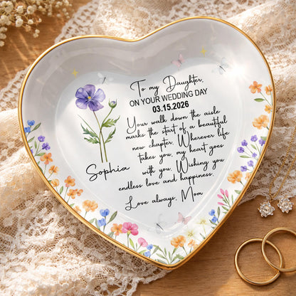 To My Daughter On Your Wedding Day Flower Butterflies Heart - Personalized Custom Jewelry Dish, Ceramic Dish, Heart Shape - DAU356_HCRF