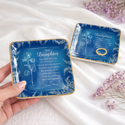 To My Daughter On My Wedding Day Birth Month Flower - Personalized Custom Jewelry Dish, Ceramic Dish, Square Shape - DAU370_SCRF