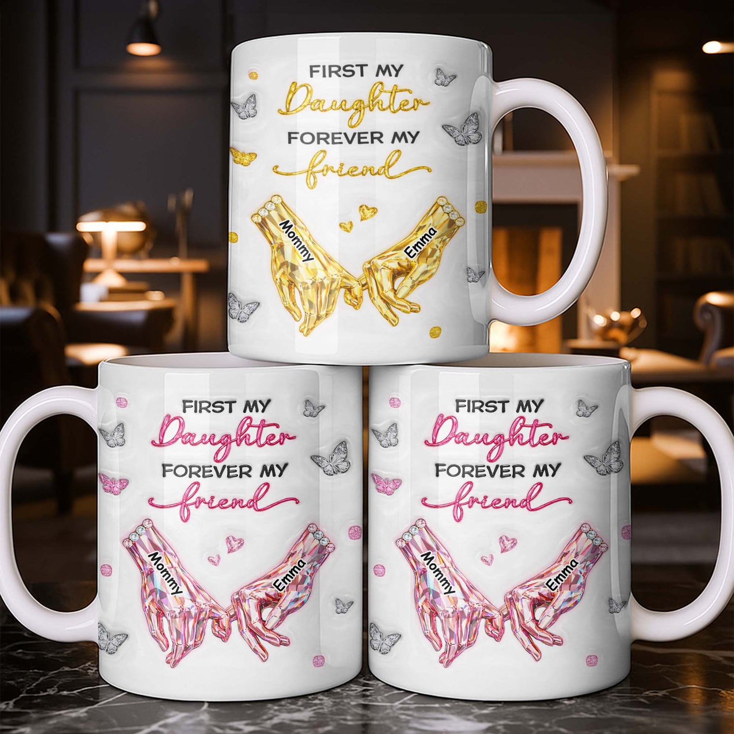 First My Daughter Forever My Friend Pink Crystal Hands Butterflies - Personalized Custom Coffee Mug - DAU388_MG