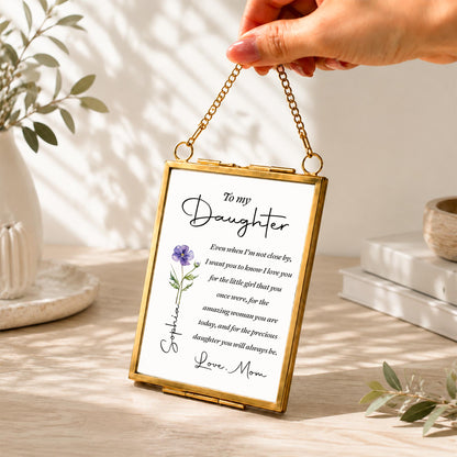 To My Daughter Even When I Am Not Close By Birth Month Flower - Personalized Metal Frame Ornament - DAU403_GOFRO