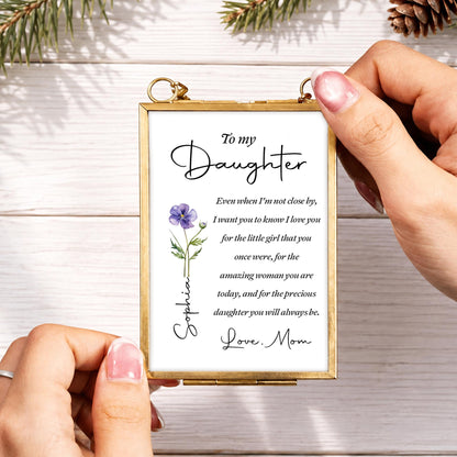 To My Daughter Even When I Am Not Close By Birth Month Flower - Personalized Metal Frame Ornament - DAU403_GOFRO