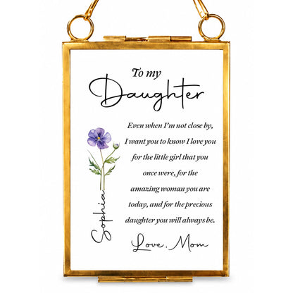 To My Daughter Even When I Am Not Close By Birth Month Flower - Personalized Metal Frame Ornament - DAU403_GOFRO