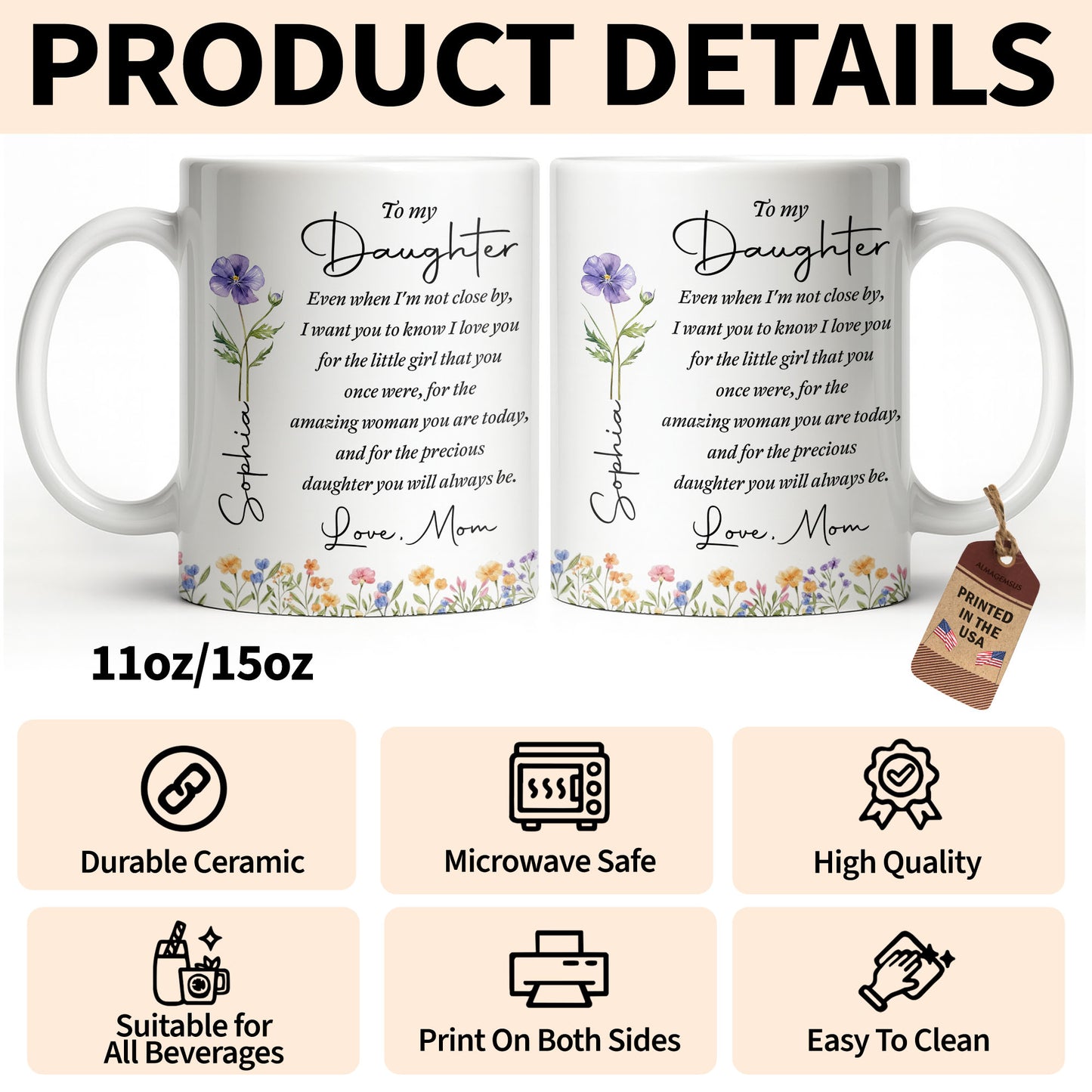 To My Daughter I Love You For The Woman You Are Birth Month Flower - Personalized Custom Coffee Mug - DAU403_MG