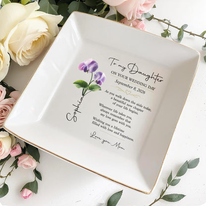 To My Daughter On Your Wedding Day Flower Jewelry Dish - Personalized Custom Jewelry Dish, Square Ceramic Dish - DAU423_SCRD