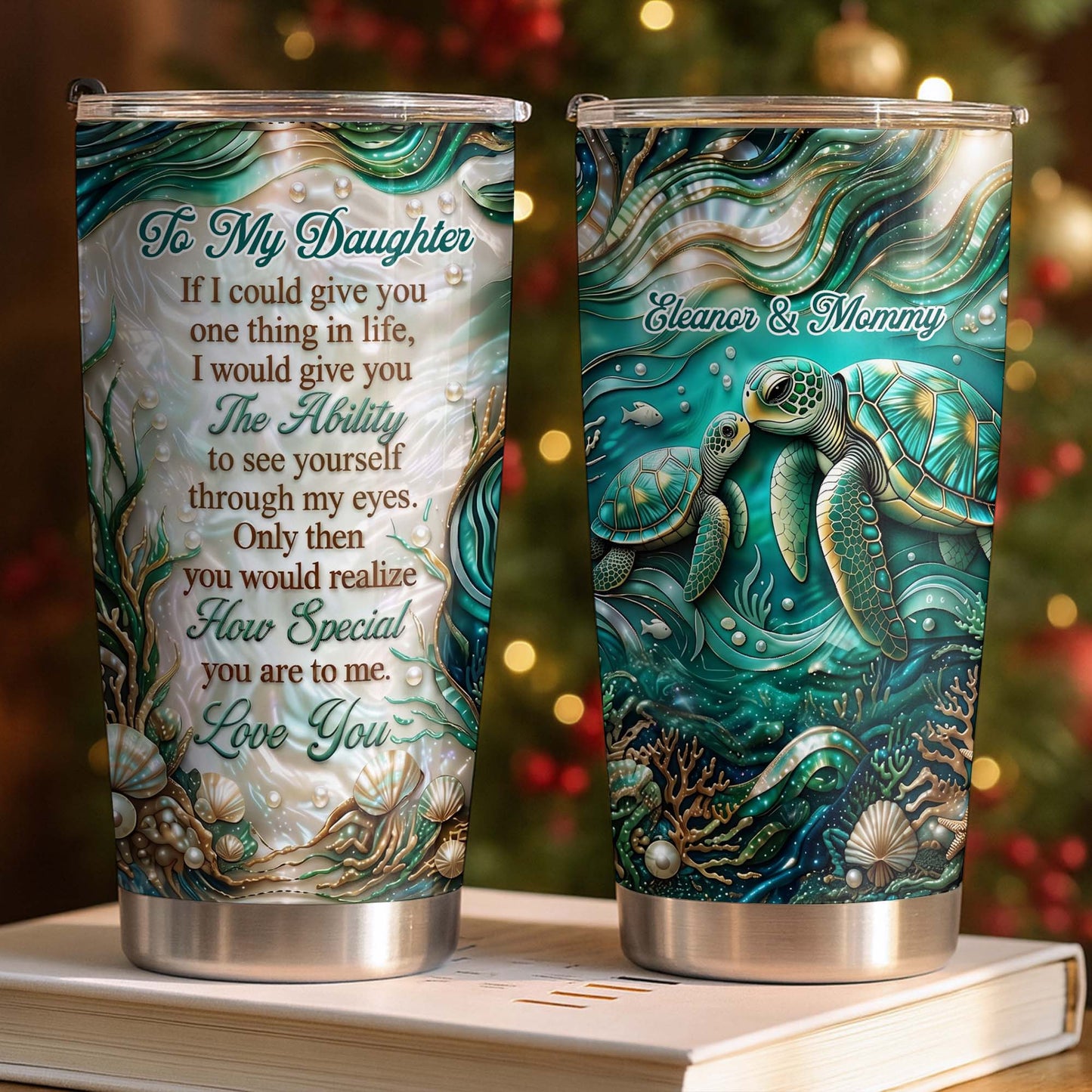 To My Daughter If I Could Give You Sea Turtle Pearls - Personalized Custom Stainless Steel Tumbler 20oz 30oz - DAU457_TB