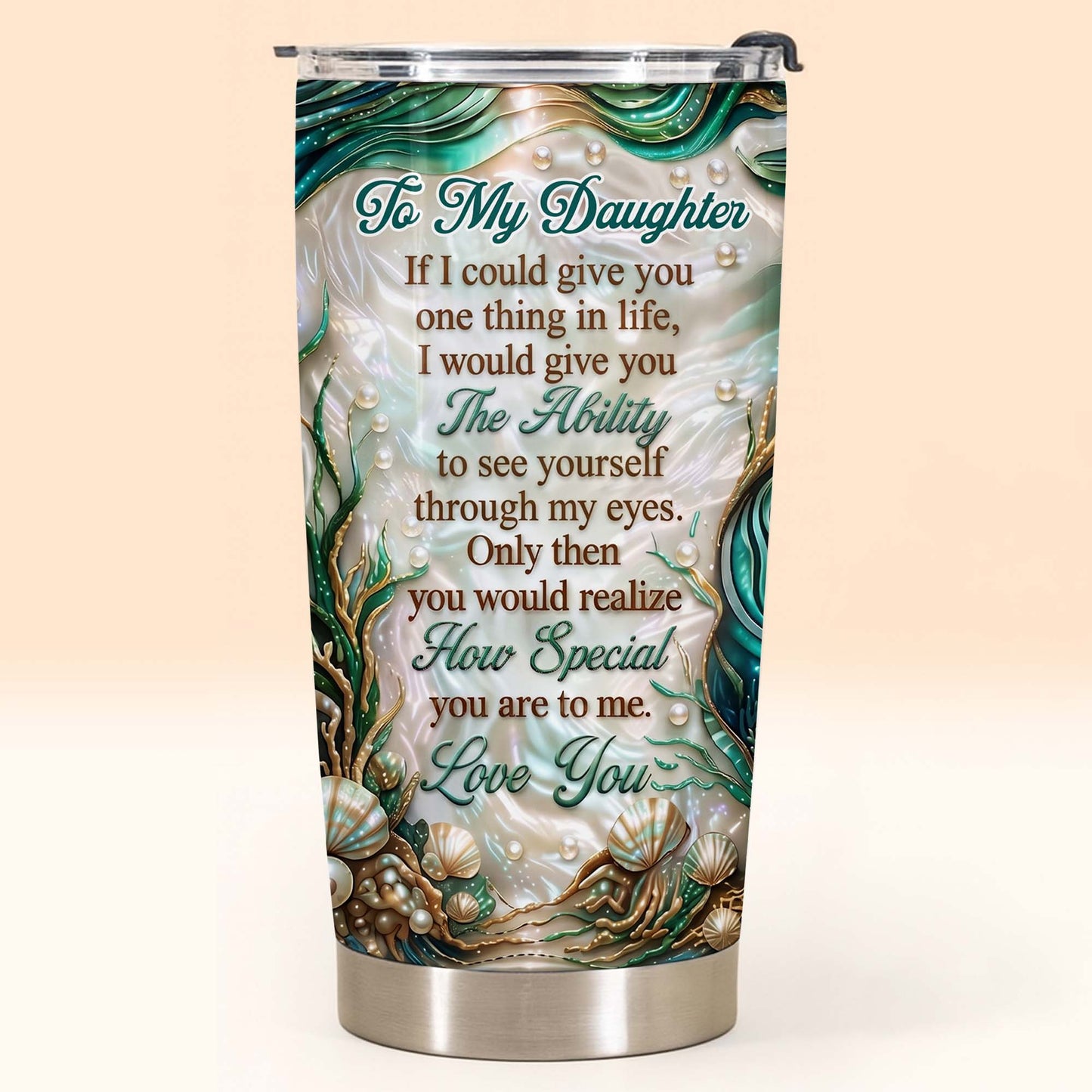 To My Daughter If I Could Give You Sea Turtle Pearls - Personalized Custom Stainless Steel Tumbler 20oz 30oz - DAU457_TB