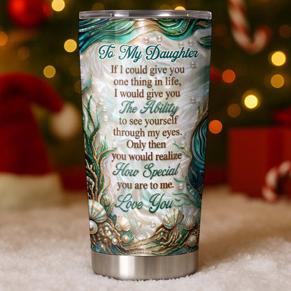 To My Daughter If I Could Give You Sea Turtle Pearls - Personalized Custom Stainless Steel Tumbler 20oz 30oz - DAU457_TB