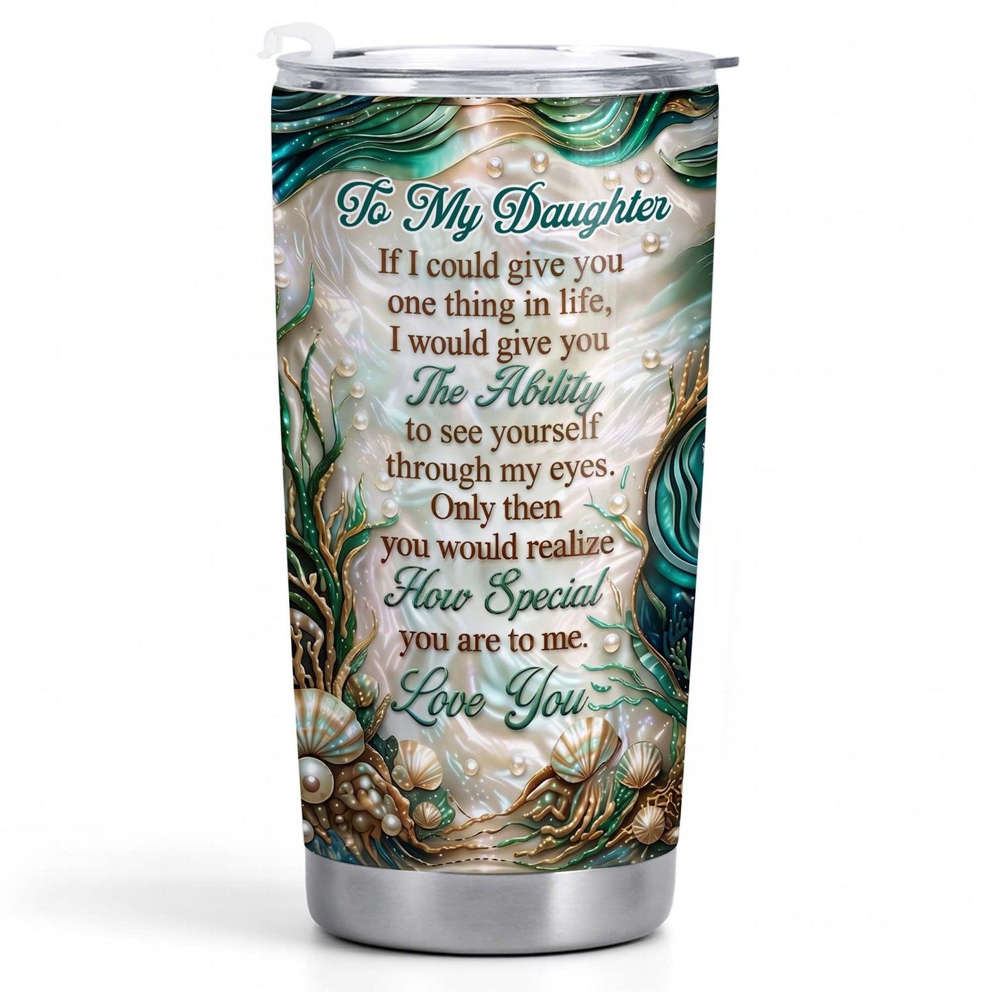 To My Daughter If I Could Give You Sea Turtle Pearls - Personalized Custom Stainless Steel Tumbler 20oz 30oz - DAU457_TB