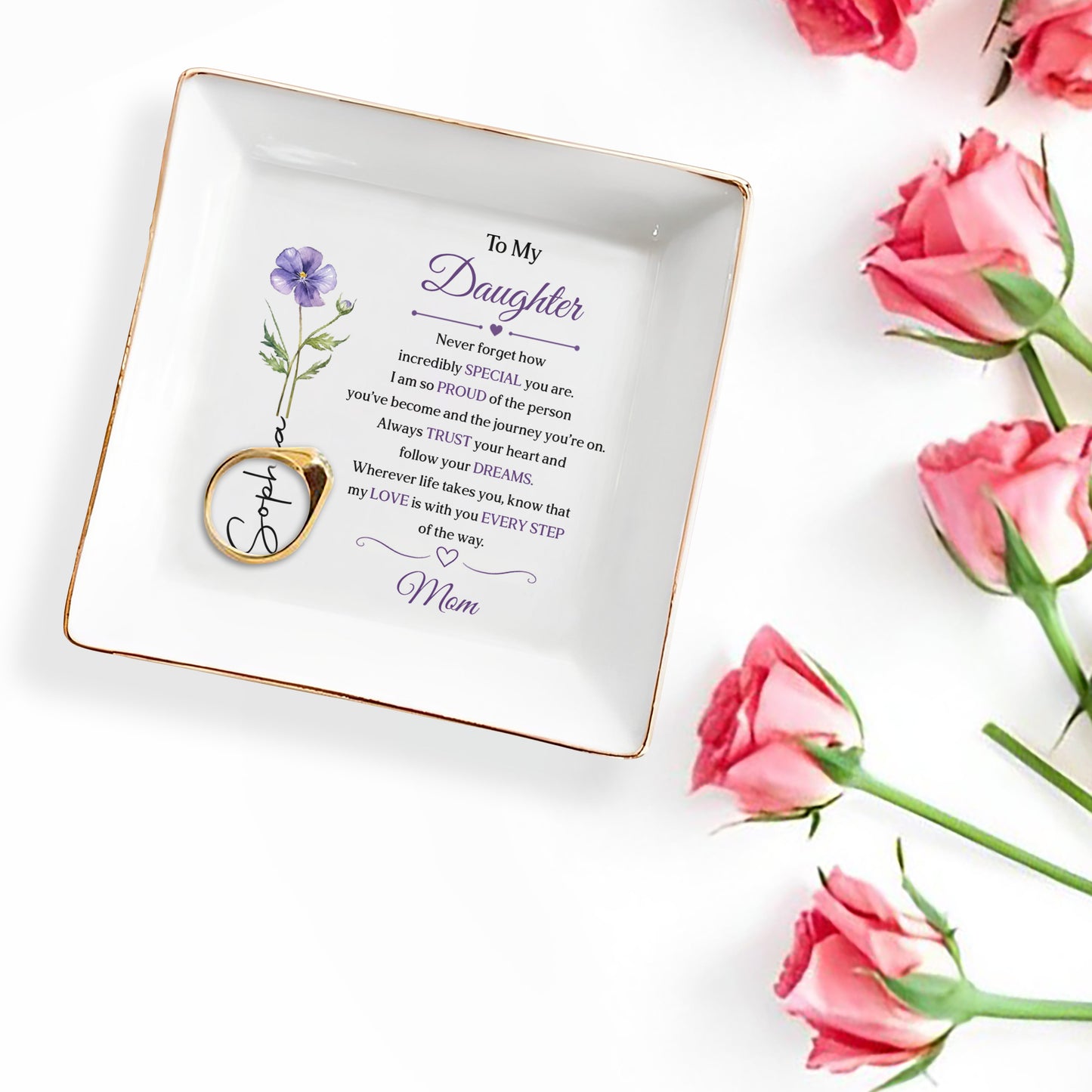 To My Daughter Never Forget How Special You Are Purple Flower - Personalized Custom Jewelry Dish, Square Ceramic Dish - DAU542_SCRD