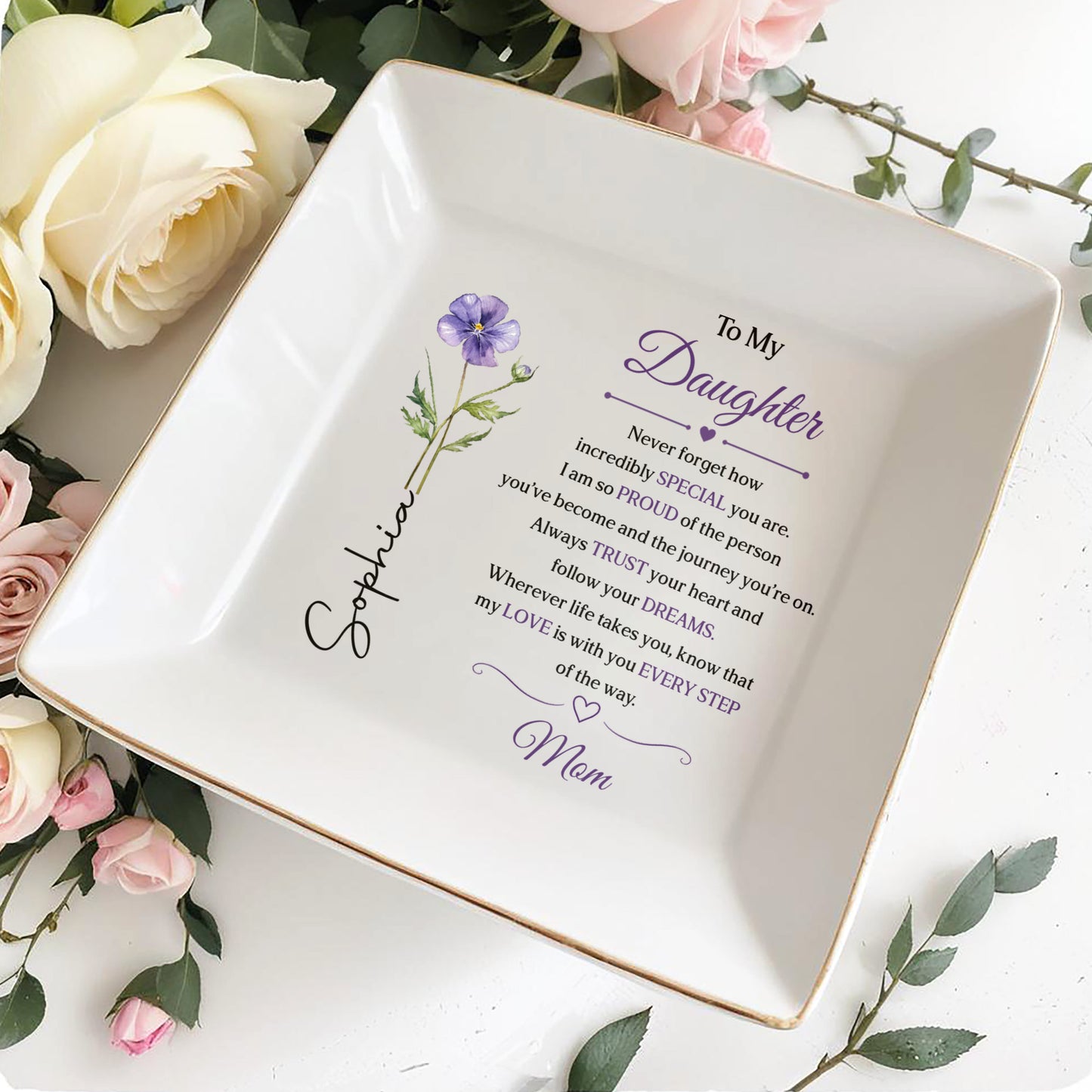To My Daughter Never Forget How Special You Are Purple Flower - Personalized Custom Jewelry Dish, Square Ceramic Dish - DAU542_SCRD