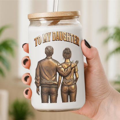 To My Daughter Never Forget How Much I Love You Dad And Daughter - Personalized Clear Glass Can - DAU643_GLACU