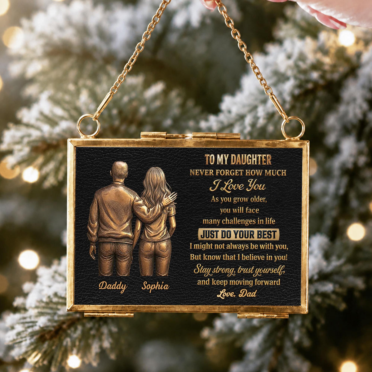 To My Daughter Never Forget How Much I Love You Father and Daughter - Personalized Metal Frame Ornament - DAU643_GOFRO