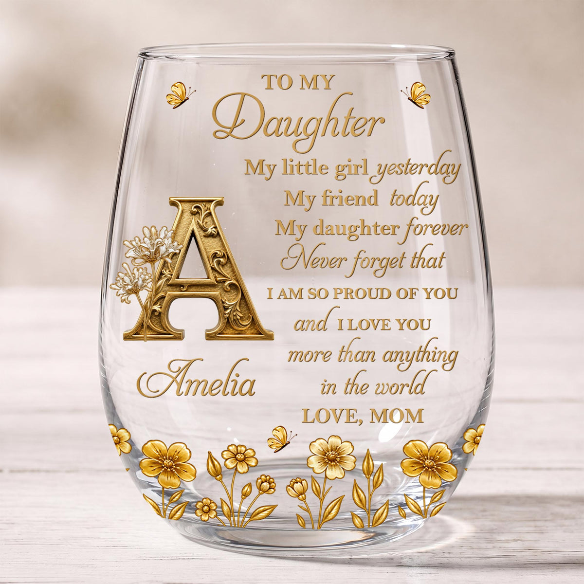 To My Daughter My Little Girl With Golden Alphabet Flowers - Personalized Stemless Wine Glass - DAU708_WIGL