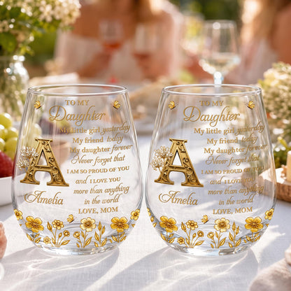 To My Daughter My Little Girl With Golden Alphabet Flowers - Personalized Stemless Wine Glass - DAU708_WIGL