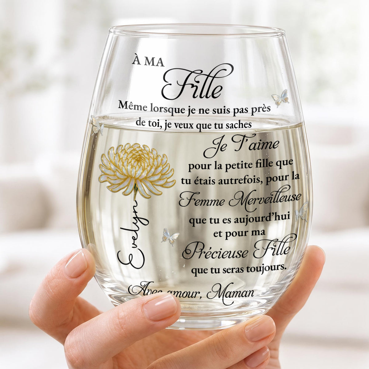 À MA Fille Je T'aime Flower And Butterflies Personalized Gift - Personalized Stemless Wine Glass - DAU779_WIGL