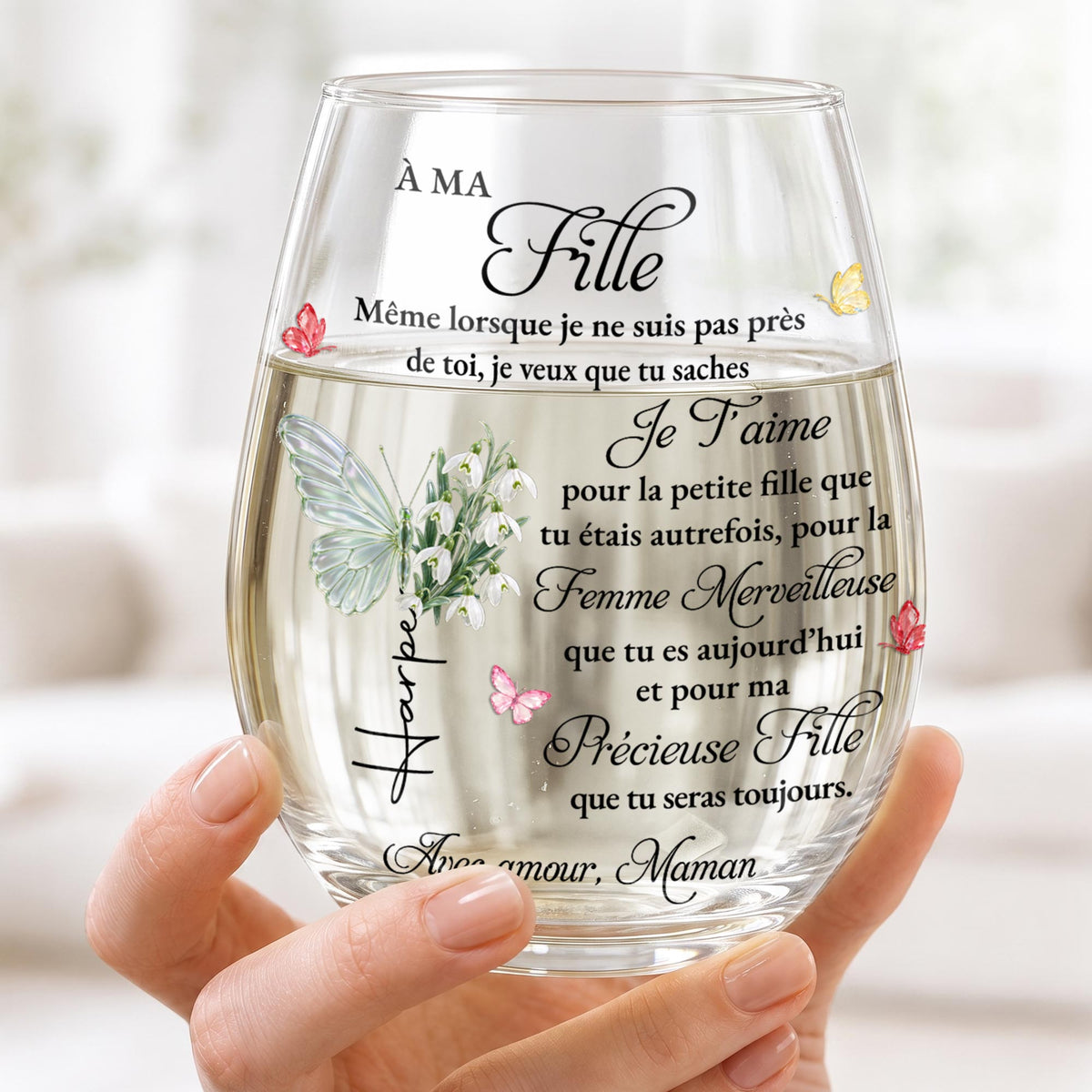 À MA Fille Je T'aime Precious Daughter Gift With Butterflies And Flowers - Personalized Stemless Wine Glass - DAU783_WIGL