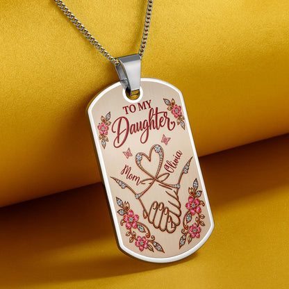 To My Daughter Holding Hands Through My Eyes Heart Flower Design - Personalized Custom Dog Tag Necklace - DAU813_DTNECK