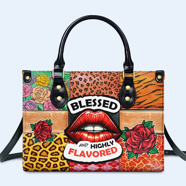 Blessed And Highly Flavored - Personalized Custom Leather Handbag - DB26